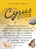 Cyrus, l'encyclopédie qui raconte, t. 08